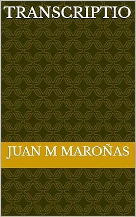 Portada de Transcriptio - Novela de Juan Manuel Maroñas